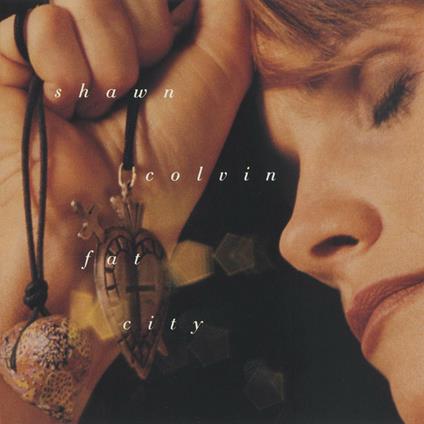 Fat City - CD Audio di Shawn Colvin