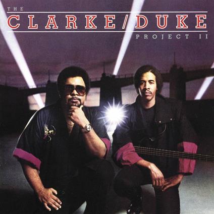 The Clarke-Duke Project - CD Audio di Stanley Clarke,George Duke