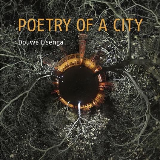 Poetry Of A City -Digi- - CD Audio di Douwe Eisenga
