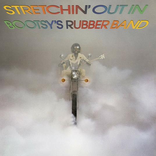 Stretchin' Out in... - CD Audio di Bootsy's Rubber Band