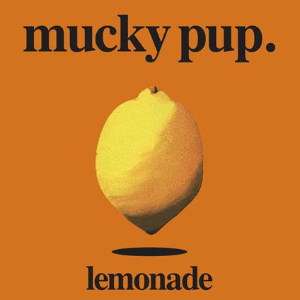 Lemonade - CD Audio di Mucky Pup