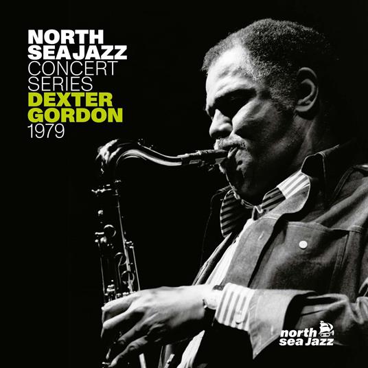 North Sea Jazz Concert 1979 - Vinile LP di Dexter Gordon