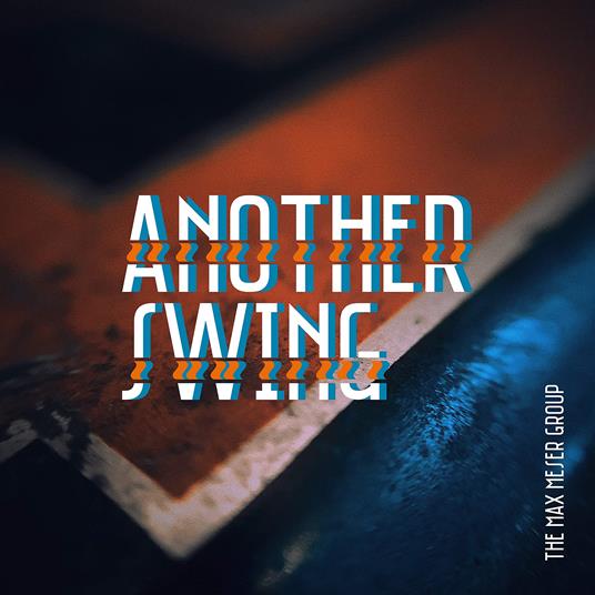 Another Swing - CD Audio di Max Meser Group