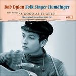 Folksinger Humdinger vol.2 - CD Audio di Bob Dylan