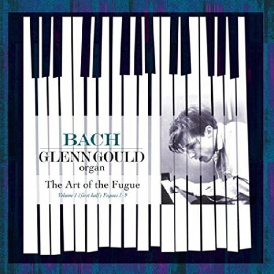 L'arte della fuga (The Art of the Fugue) - Vinile LP di Johann Sebastian Bach,Glenn Gould