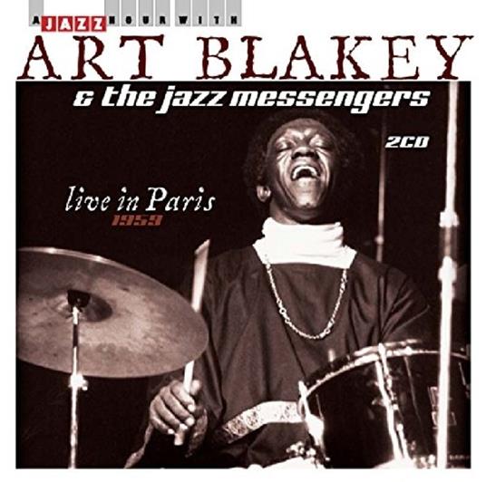 Live In Paris 1959 - CD Audio di Art Blakey & the Jazz Messengers