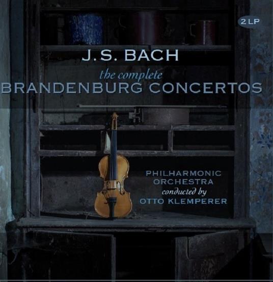 Concerti Brandeburghesi - Vinile LP di Johann Sebastian Bach,Otto Klemperer,Philharmonia Orchestra