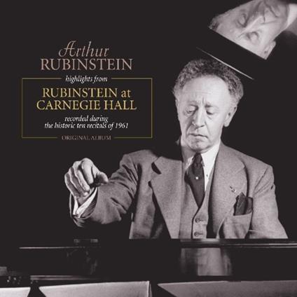 Highlights from Rubinstein at Carnegie Hall - Vinile LP di Arthur Rubinstein