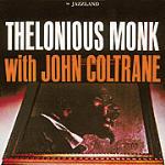 With John Coltrane - Vinile LP di Thelonious Monk