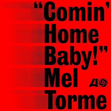 Comin' Home Baby! (180 gr.) - Vinile LP di Mel Tormé