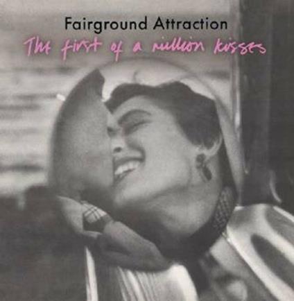 The First of a Million Kisses (180 gr.) - Vinile LP di Fairground Attraction