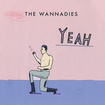 Yeah (Pink Coloured Vinyl) - Vinile LP di Wannadies