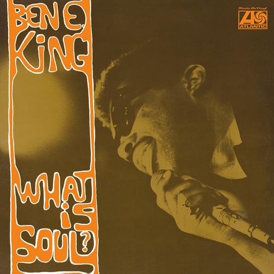 What Is Soul (180 gr.) - Vinile LP di Ben E. King