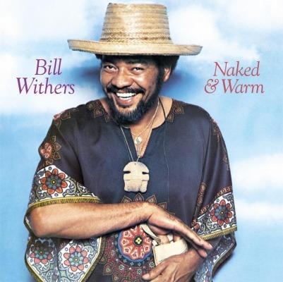 Naked & Warm (180 gr.) - Vinile LP di Bill Withers