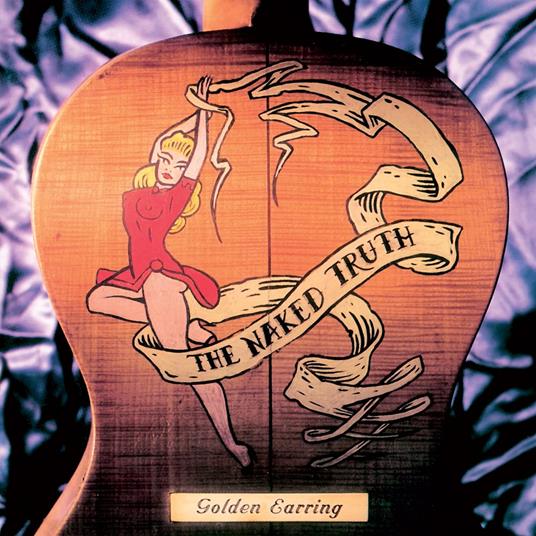 Naked Truth - Vinile LP di Golden Earring