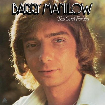 This One'S For You - Vinile LP di Barry Manilow