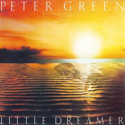 Little Dreamer - Vinile LP di Peter Green