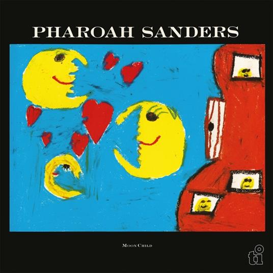 Moon Child - Vinile LP di Pharoah Sanders