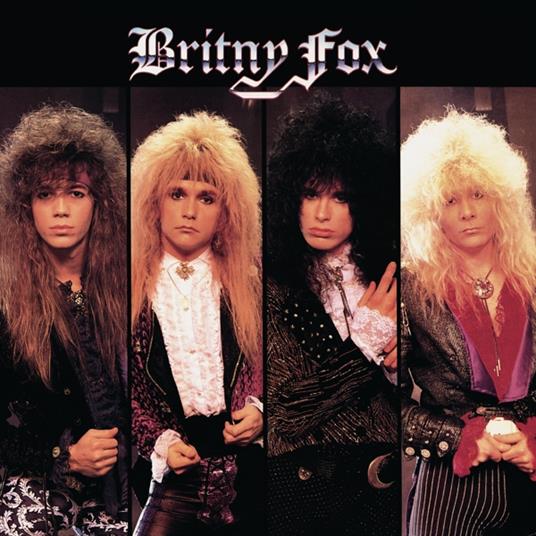 Britny Fox - Vinile LP di Britny Fox