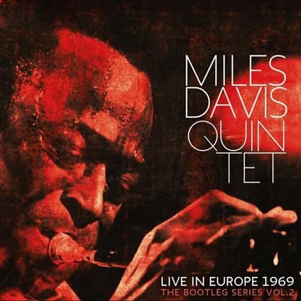 The Bootleg Series Vol. 2. Live In Europe 1969 - Vinile LP di Miles Davis