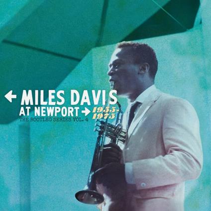 The Bootleg Series Vol. 4. Miles At Newport 1955?1975 - Vinile LP di Miles Davis