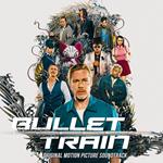 Bullet Train (Colonna Sonora)