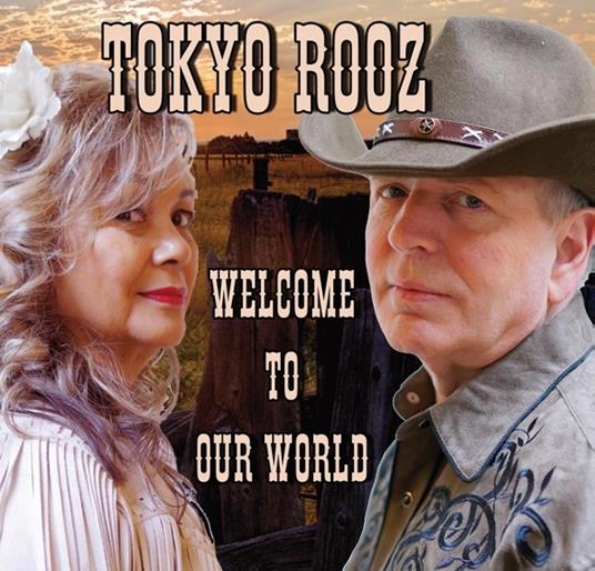 Welcome to Our World - CD Audio di Tokyo Rooz