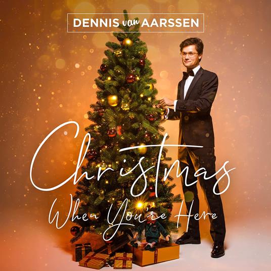 Christmas When You'Re Here - Vinile LP di Dennis Van Aarssen