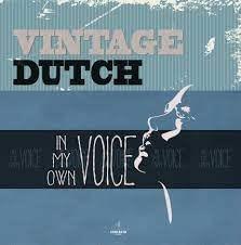 In My Own Voice - Vinile LP di Vintage Dutch