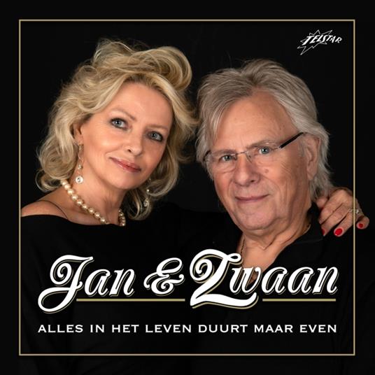 Alles In Het Leven Duurt Maar Even - CD Audio di Jan & Zwaan