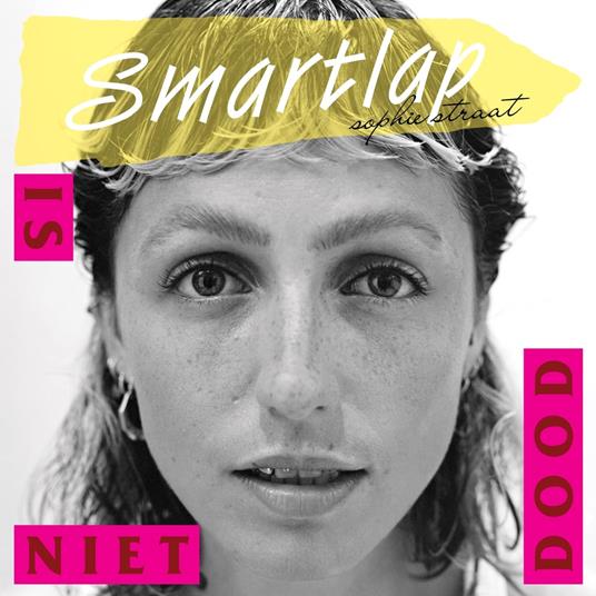 Smartlap Is Niet Dood - CD Audio di Sophie Straat