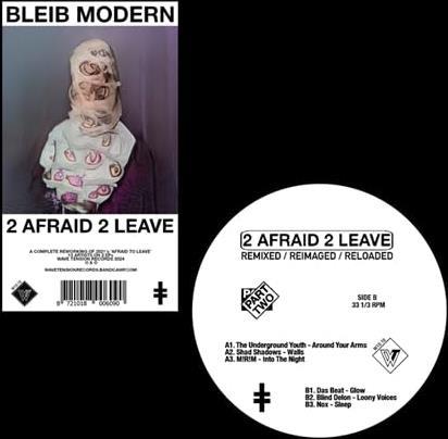 2 Afraid 2 Leave (Part Two) - Vinile LP di Bleib Modern