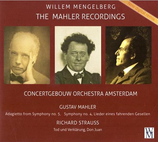 Adagietto From Symphony No. 5, Symphony No. 4 / Tod Und Verklarung, Don Juan - CD Audio di Gustav Mahler,Richard Strauss,Royal Concertgebouw Orchestra,Willem Mengelberg