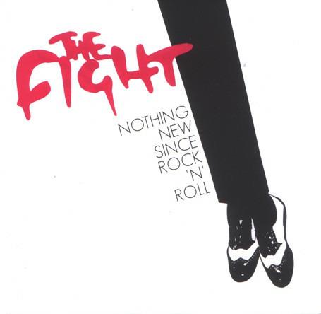 Nothing New Since Rock 'N' Roll - CD Audio di Fight