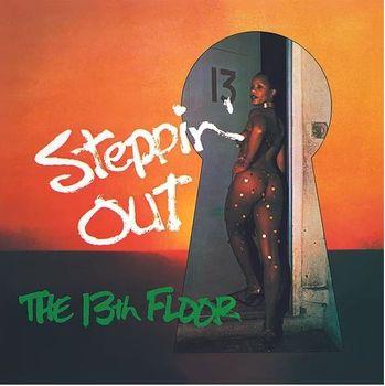 Steppin' Out - Vinile LP di 13th Floor