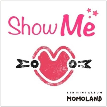 Show Me - CD Audio di Momoland