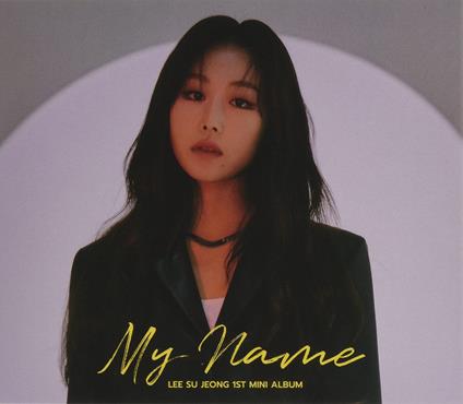 My Name - CD Audio di Su Jeong Lee