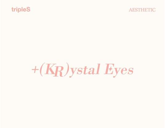 [+(Kr)Ystal Eyes 'Aesthetic'] - CD Audio di Triples