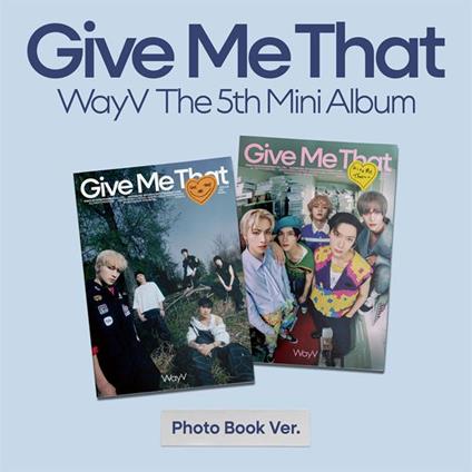 Give Me That - CD Audio di Wayv