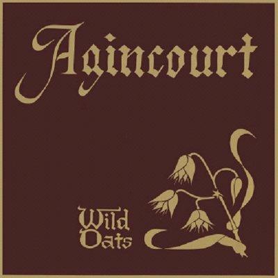 Wild Oats - CD Audio di Agincourt