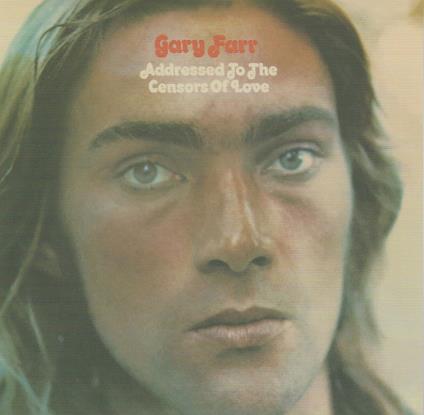 Addressed To The Censors Of Love - CD Audio di Gary Farr