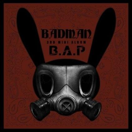 Badman (Reissue) - CD Audio di B.A.P.