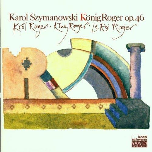 Konig Roger Op.46 - CD Audio di Karol Szymanowski