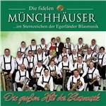 Die Grossen Hits Der Blasmusik - CD Audio di Fidelen Muenchhaeuser