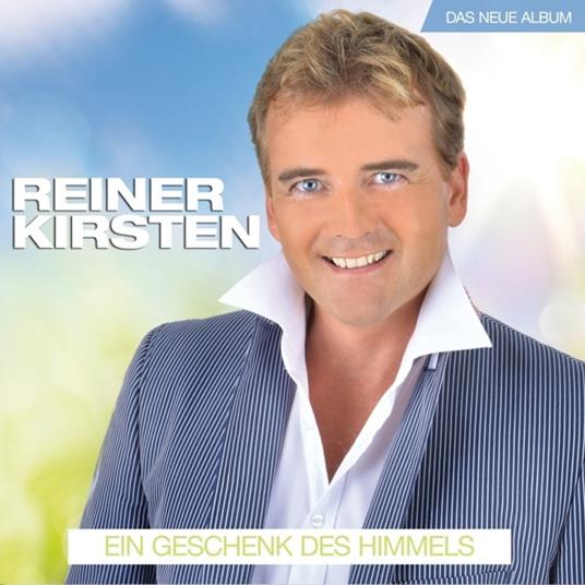 Ein Geschenk Des Himmels - CD Audio di Reiner Kirsten