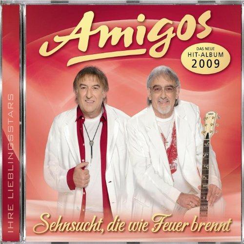 Sehnsucht, die Wie Feuer - CD Audio di Amigos