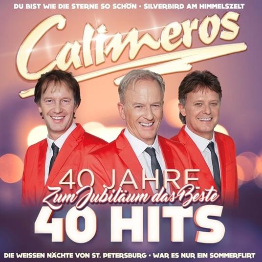 40 Jahre: Zum Jubiläum das Beste 40 Hits - CD Audio di Calimeros