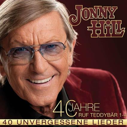 40 Unvergessene Lieder - CD Audio di Jonny Hill