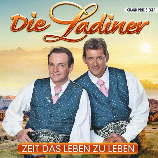 Zeit Das Leben Zu Leben - CD Audio di Die Ladiner