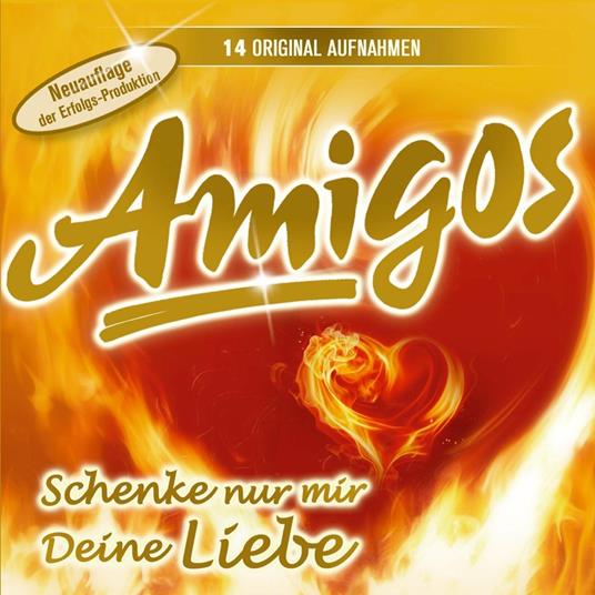 Schenke Nur Mir Deine Lie - CD Audio di Amigos